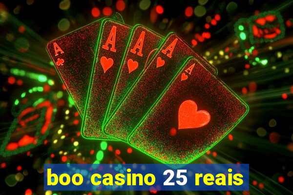 boo casino 25 reais